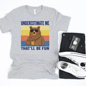 Underestimate Me That_ll Be Fun